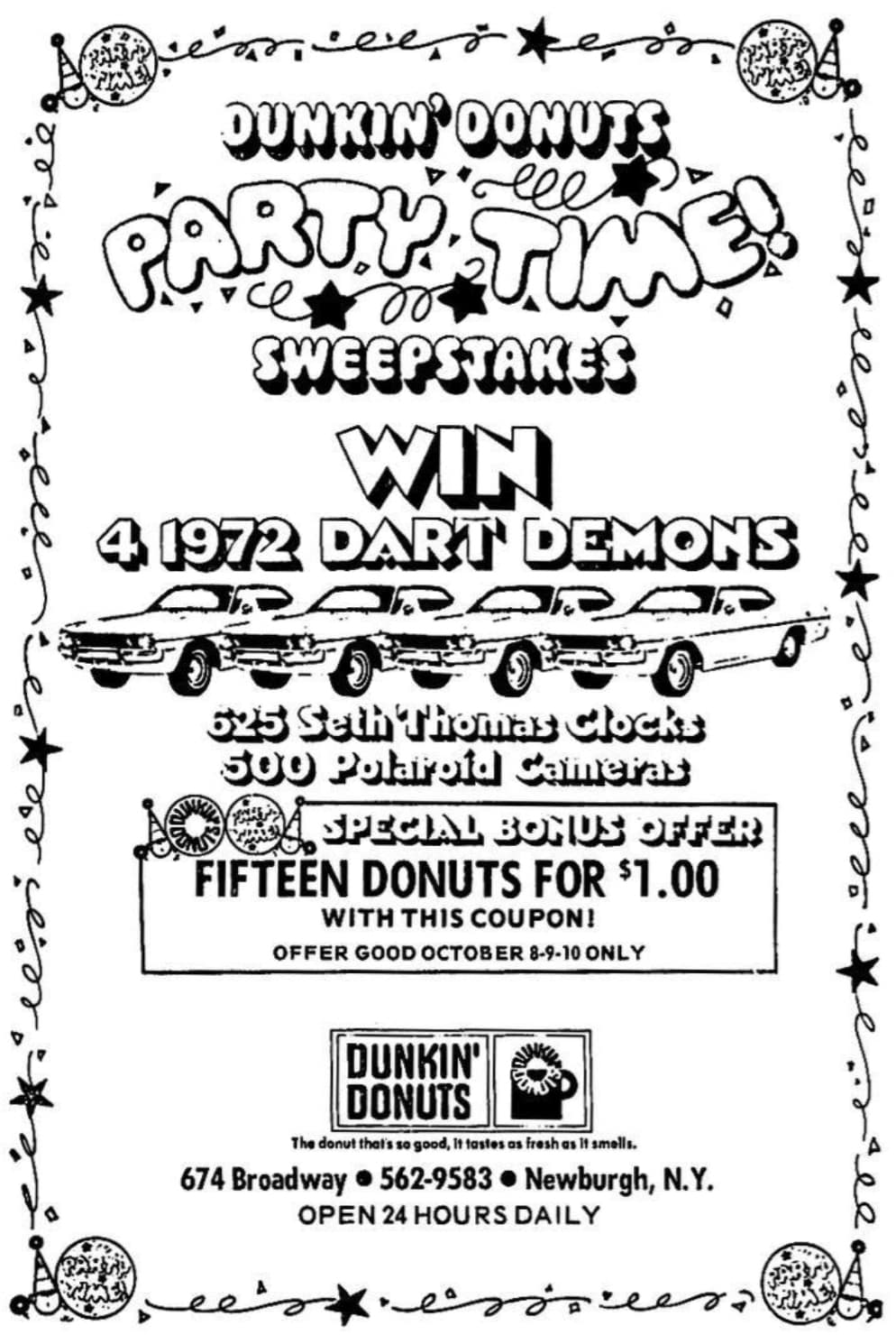 document - Dunkin' Donuts Dolle Party, Time! Sweepstakes Win 4 1972 Dart Demons Parapar 525 Seth Thomas Clocks 500 Polaroid Cameras Special Bonus Offer Fifteen Donuts For $1.00 With This Coupon! Offer Good October 8910 Only Dunkin' Donuts The donut that's